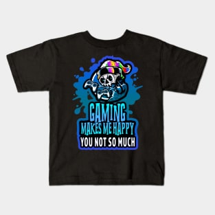 Gaming Makes Me Happy You Not So Much Blue Kids T-Shirt